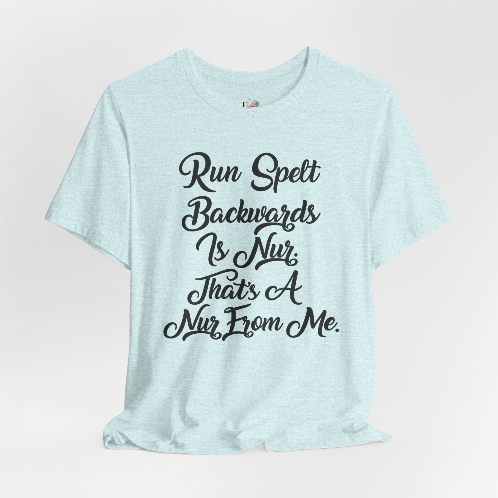 Run Spelled Backwards T-Shirt