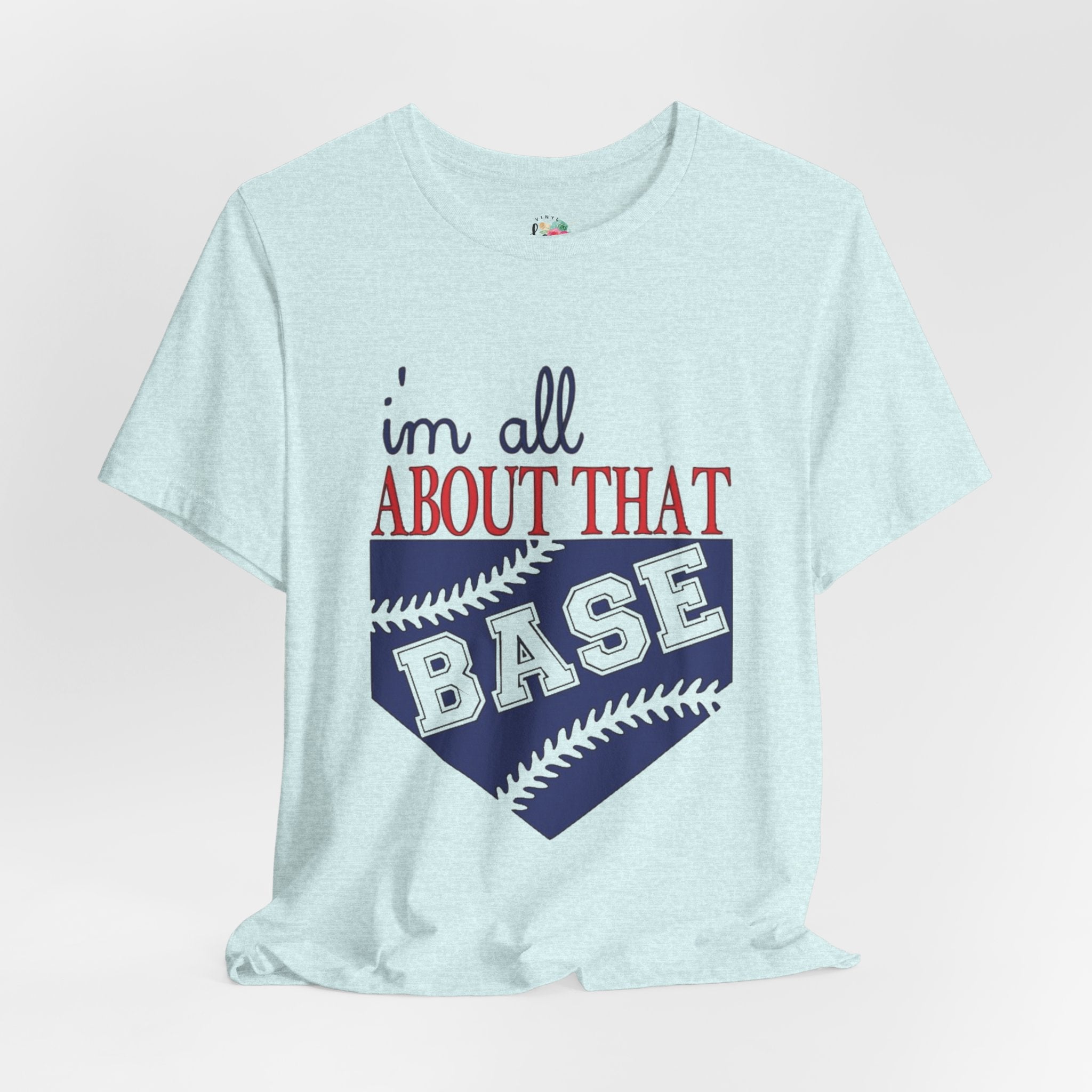 All About That Base T-Shirt