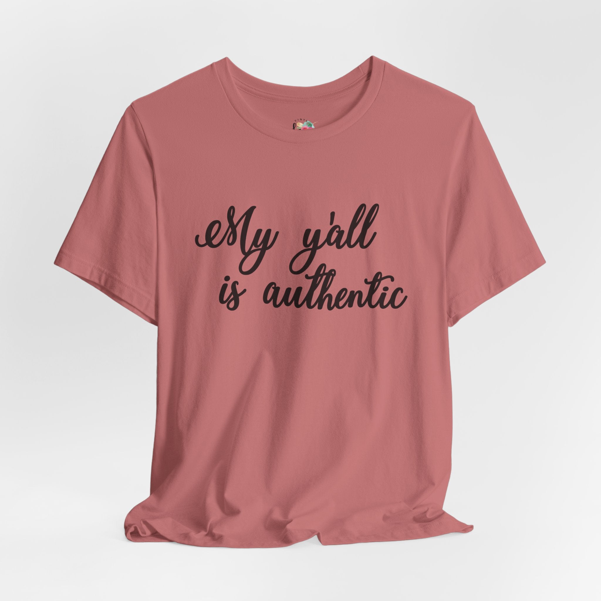 My Yall is Authentic T-Shirt