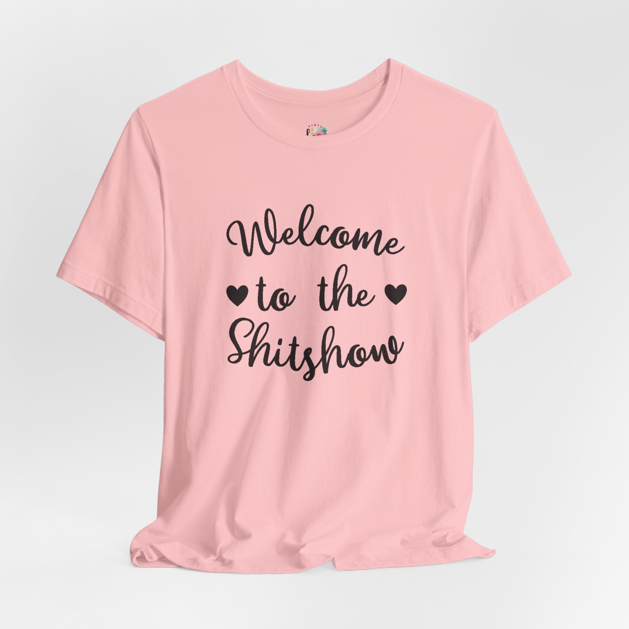Welcome to the Shitshow T-Shirt