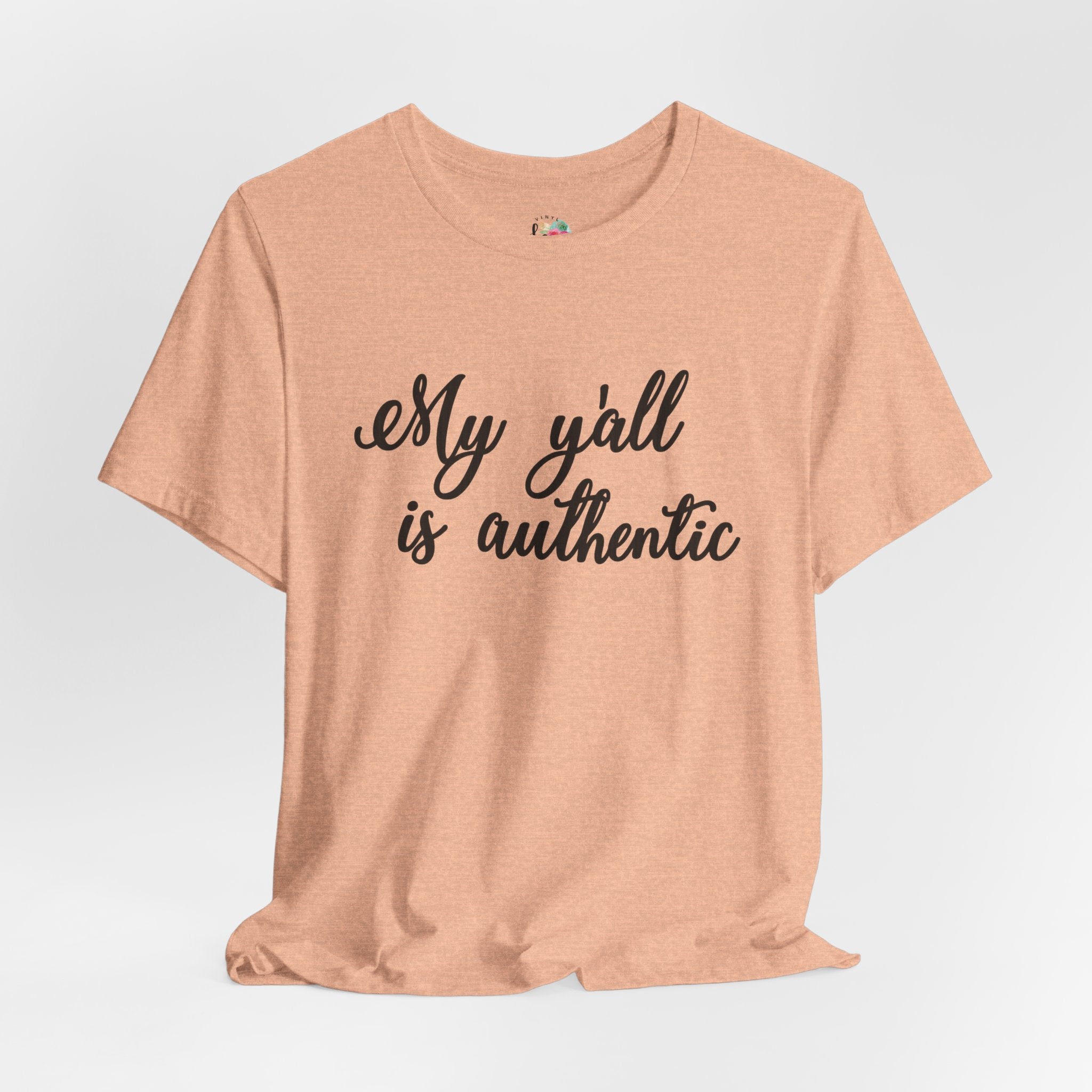 My Yall is Authentic T-Shirt