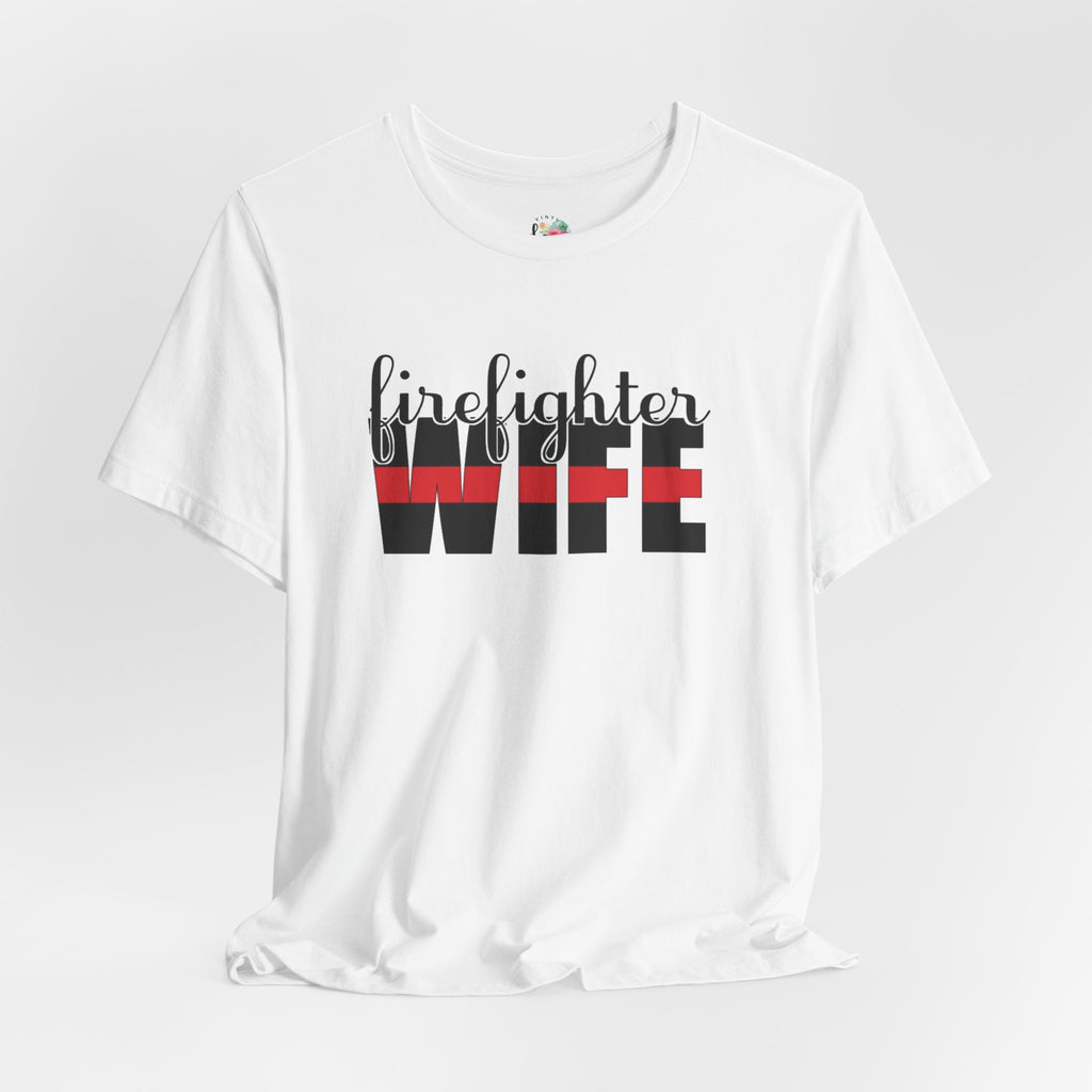 Firefighter Wife T-Shirt