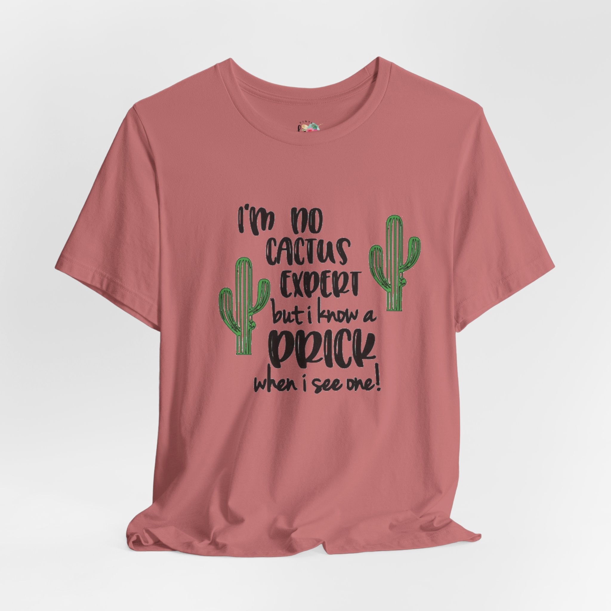 I'm No Cactus T-Shirt