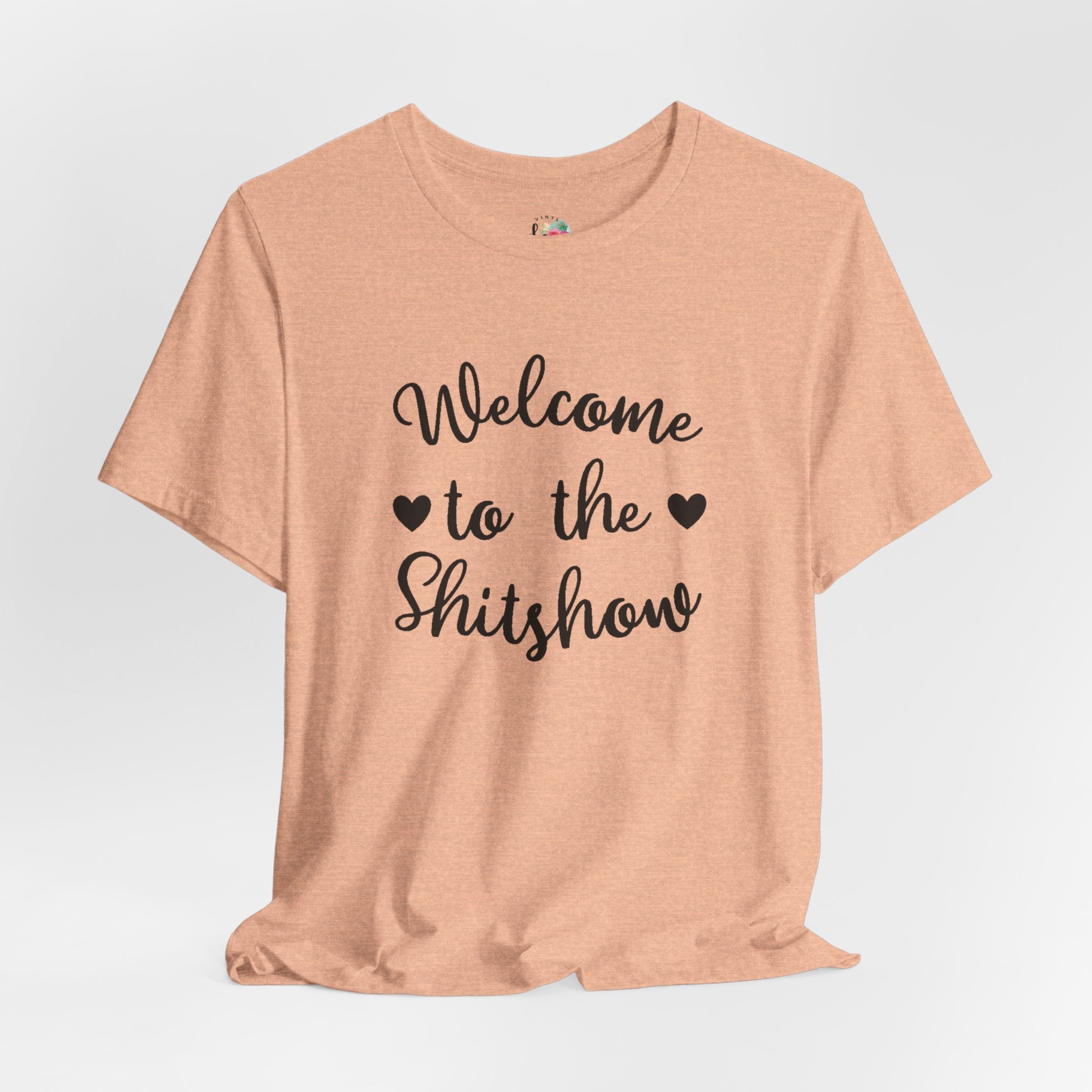 Welcome to the Shitshow T-Shirt