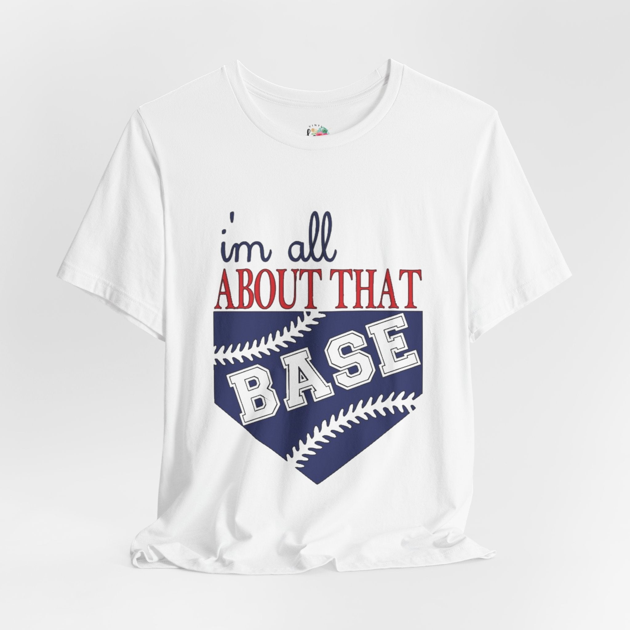 All About That Base T-Shirt