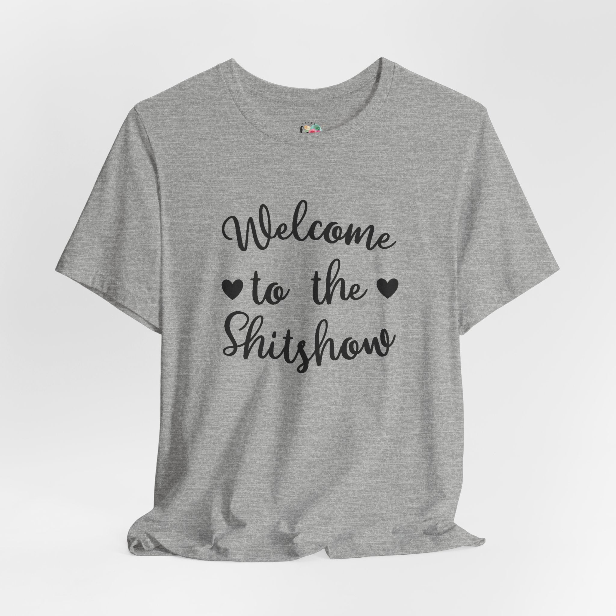Welcome to the Shitshow T-Shirt