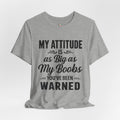 My Attitude is as Big as My Boobs T-Shirt