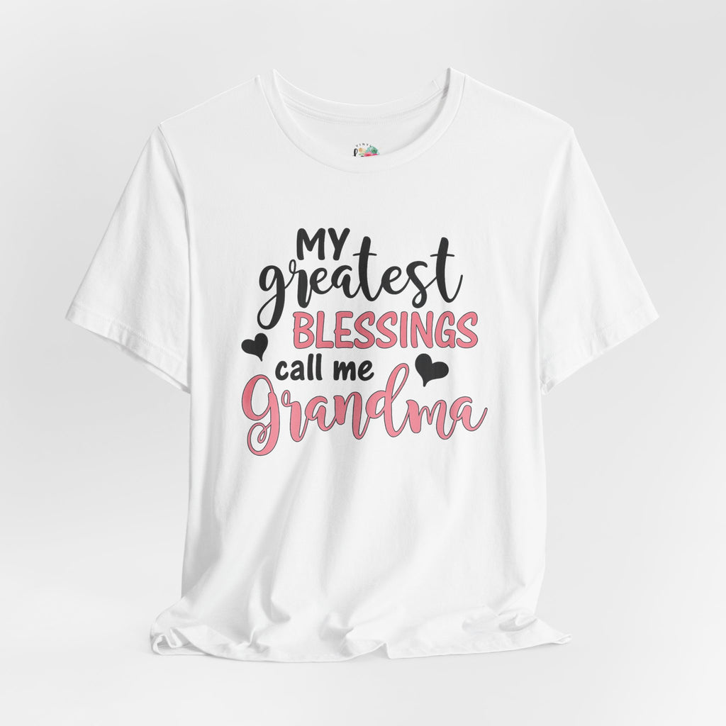 My Greatest Blessings Call Me Grandma T-Shirt