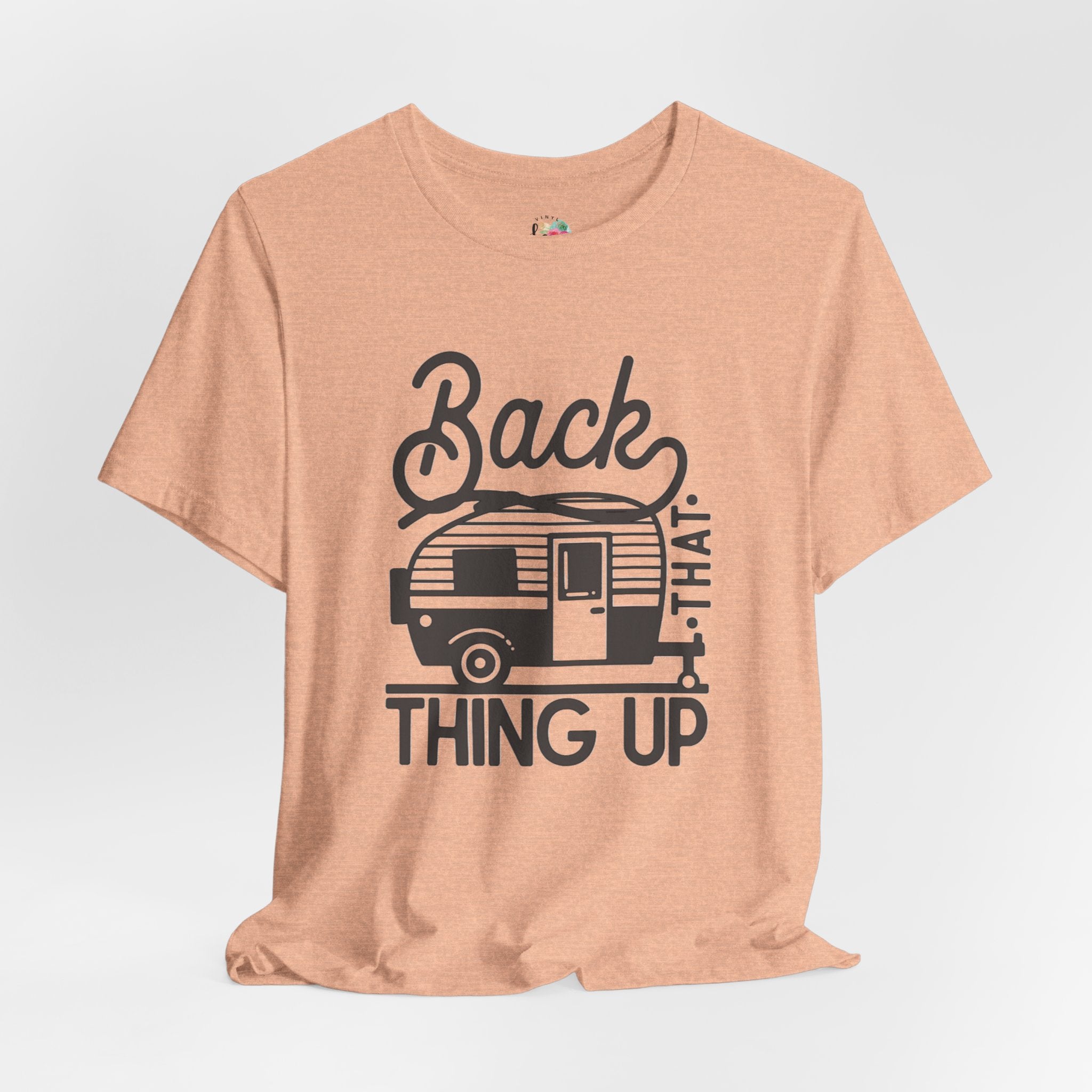 Back That Thing Up T-Shirt
