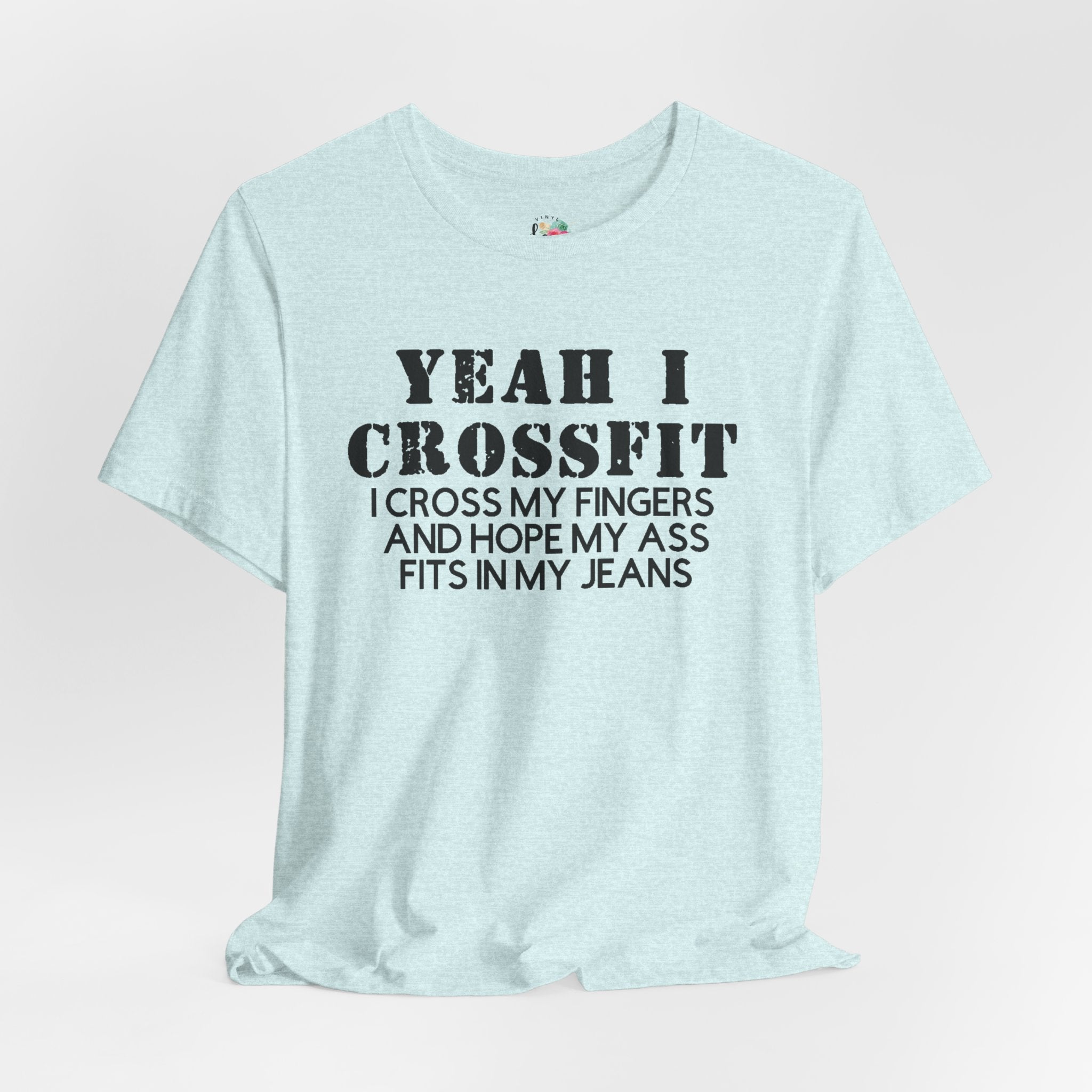 Yeah I Cross Fit T-Shirt