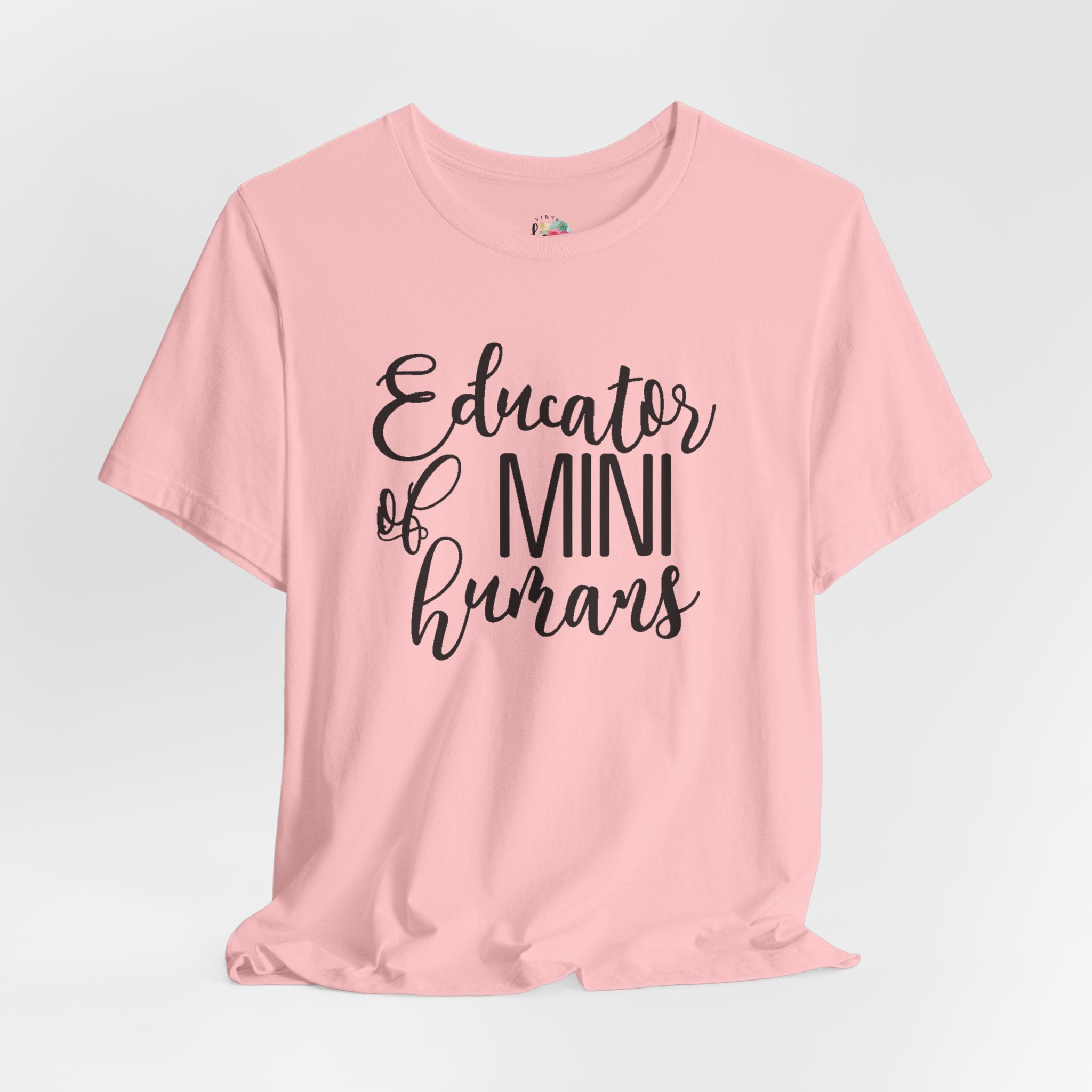 Educator of Mini Humans T-Shirt