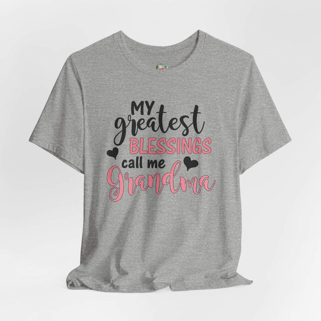 My Greatest Blessings Call Me Grandma T-Shirt